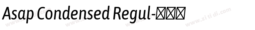 Asap Condensed Regul字体转换 Asap Condensed Regul字体转换